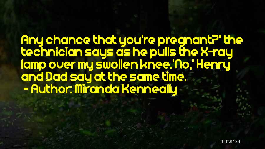 The X-ray Quotes By Miranda Kenneally