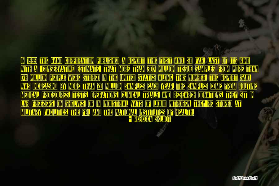 The Year 1999 Quotes By Rebecca Skloot The Year 1999 Quotes By Rebecca Skloot