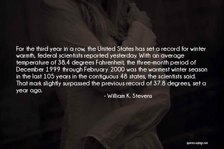 The Year 1999 Quotes By William K. Stevens The Year 1999 Quotes By William K. Stevens