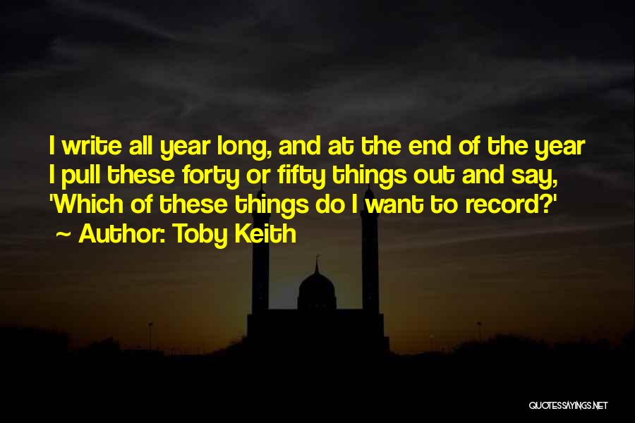 The Year End Quotes By Toby Keith