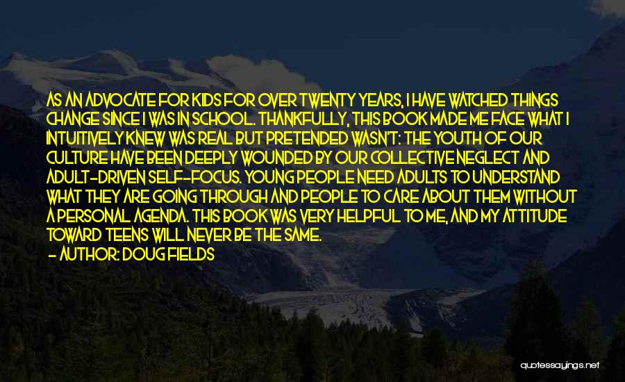 The Years Going By Quotes By Doug Fields