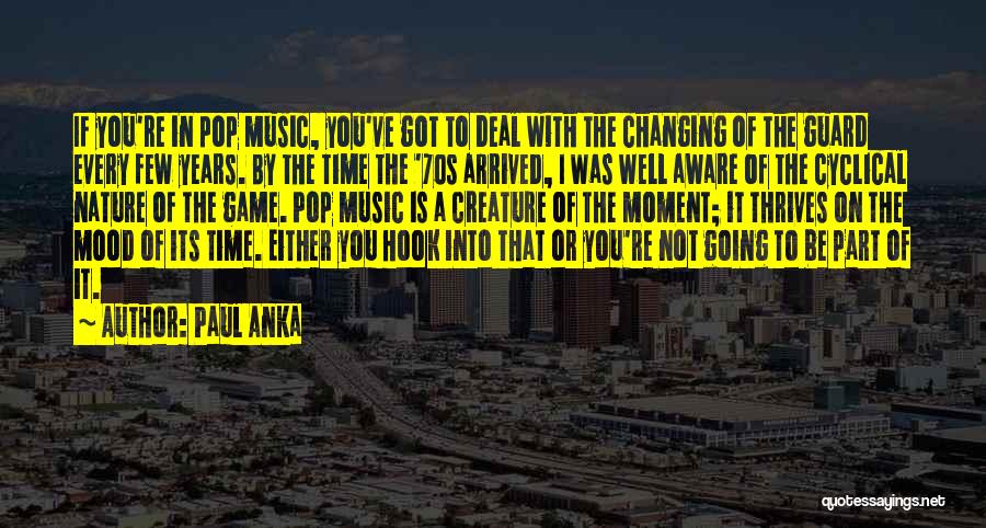 The Years Going By Quotes By Paul Anka