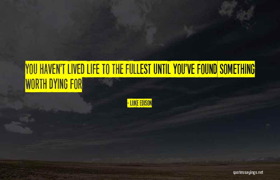 The Young Dying Quotes By Luke Edison The Young Dying Quotes By Luke Edison