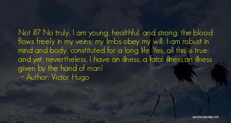 The Young Veins Quotes By Victor Hugo