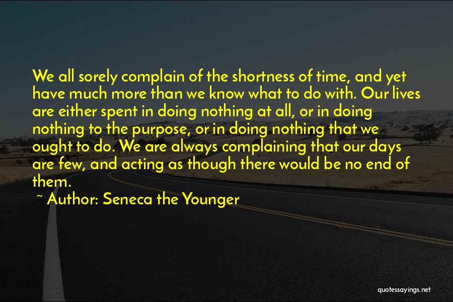 The Younger Days Quotes By Seneca The Younger