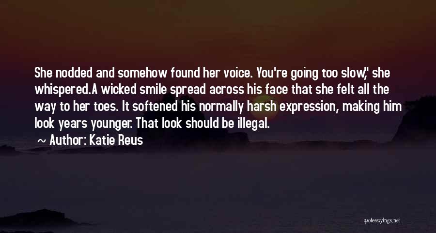 The Younger Years Quotes By Katie Reus