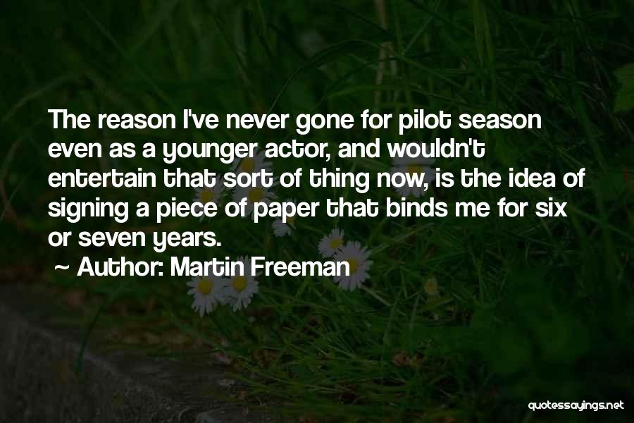 The Younger Years Quotes By Martin Freeman