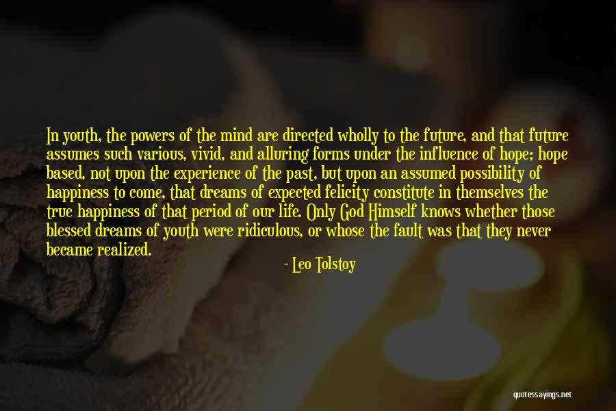 The Youth Is The Hope Of Our Future Quotes By Leo Tolstoy The Youth Is The Hope Of Our Future Quotes By Leo Tolstoy