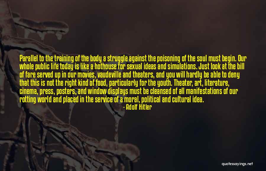 The Youth Of Today Quotes By Adolf Hitler The Youth Of Today Quotes By Adolf Hitler