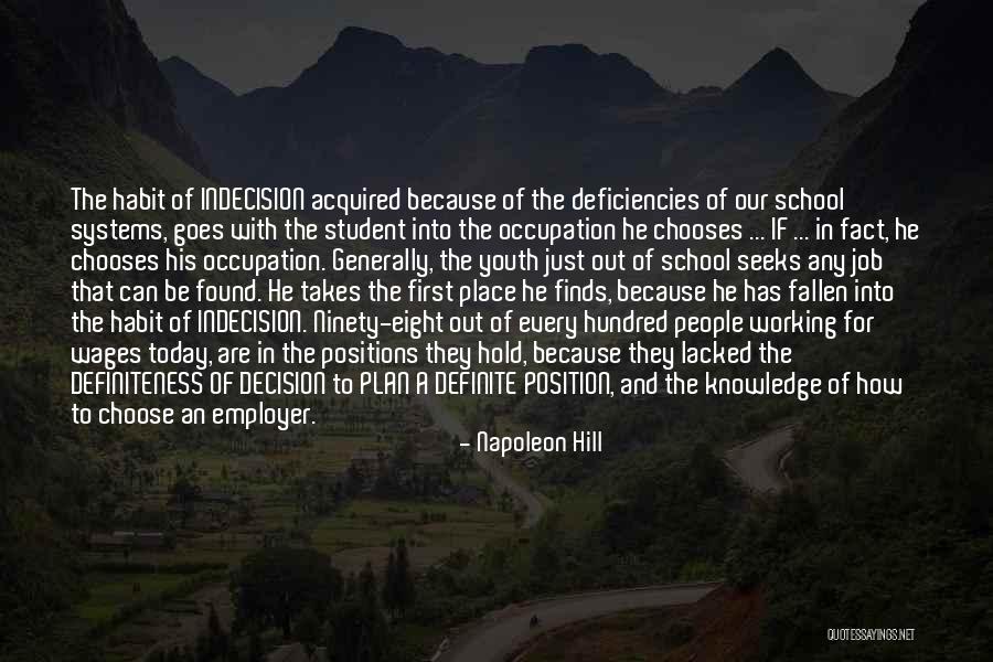 The Youth Of Today Quotes By Napoleon Hill The Youth Of Today Quotes By Napoleon Hill