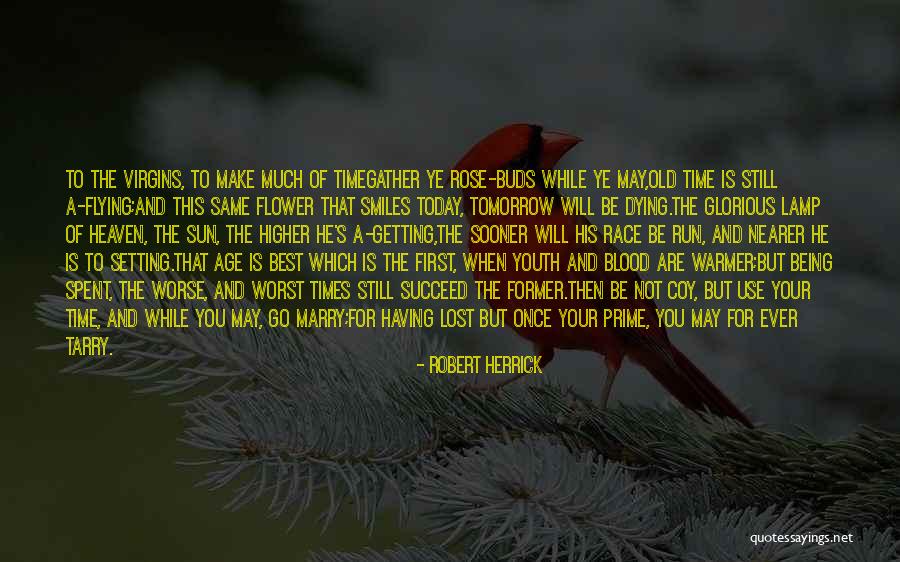 The Youth Of Today Quotes By Robert Herrick The Youth Of Today Quotes By Robert Herrick