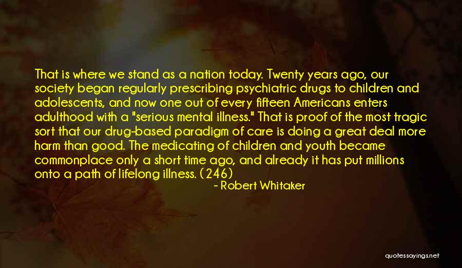 The Youth Of Today Quotes By Robert Whitaker The Youth Of Today Quotes By Robert Whitaker