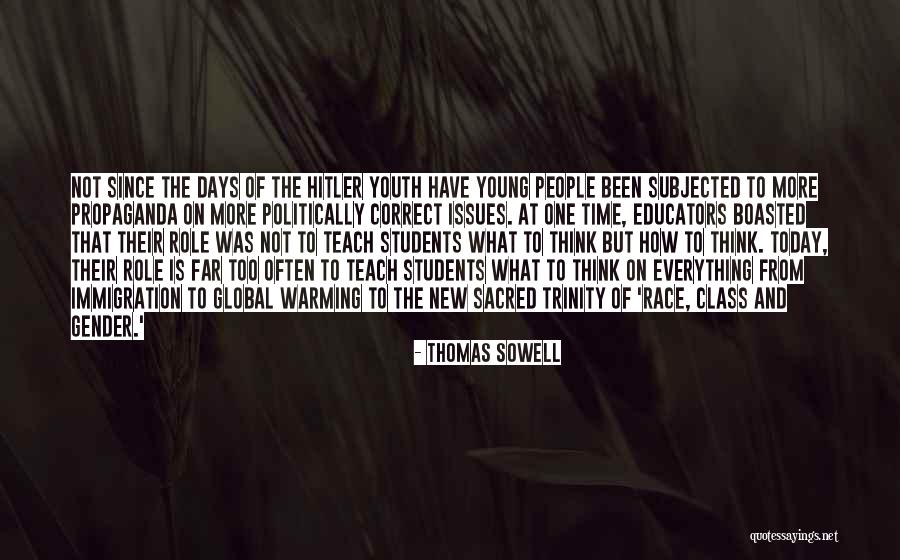 The Youth Of Today Quotes By Thomas Sowell The Youth Of Today Quotes By Thomas Sowell