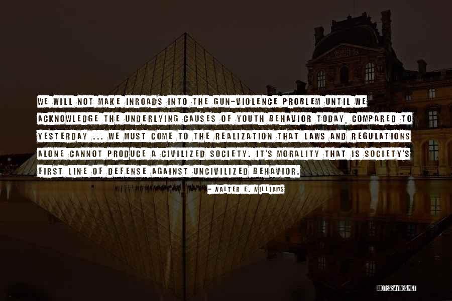 The Youth Of Today Quotes By Walter E. Williams The Youth Of Today Quotes By Walter E. Williams