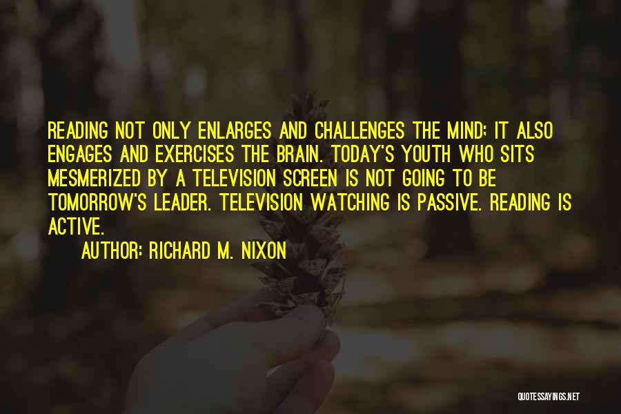 The Youth Of Tomorrow Quotes By Richard M. Nixon
