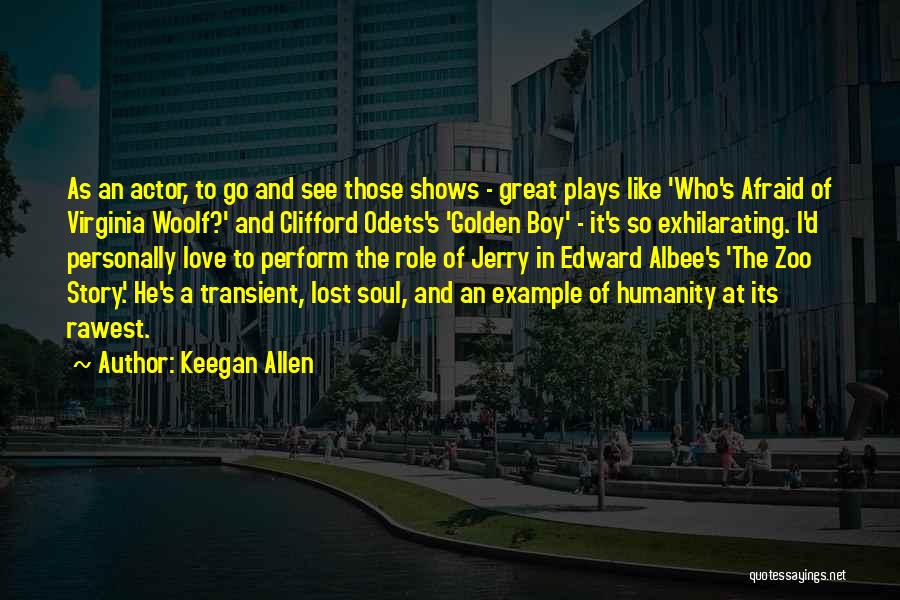The Zoo Story Edward Albee Quotes By Keegan Allen