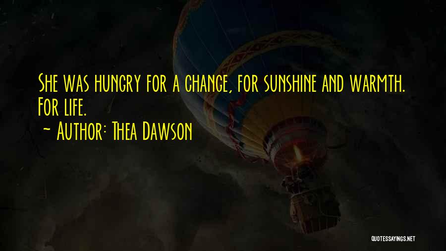 Thea Dawson Quotes 164049