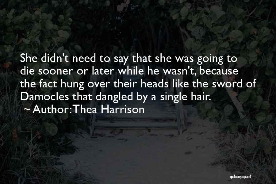 Thea Harrison Quotes 1163025