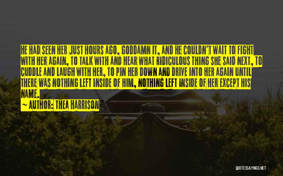 Thea Harrison Quotes 1764294