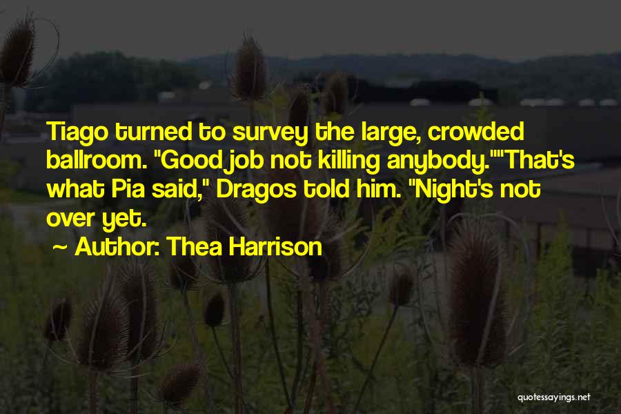 Thea Quotes By Thea Harrison Thea Quotes By Thea Harrison