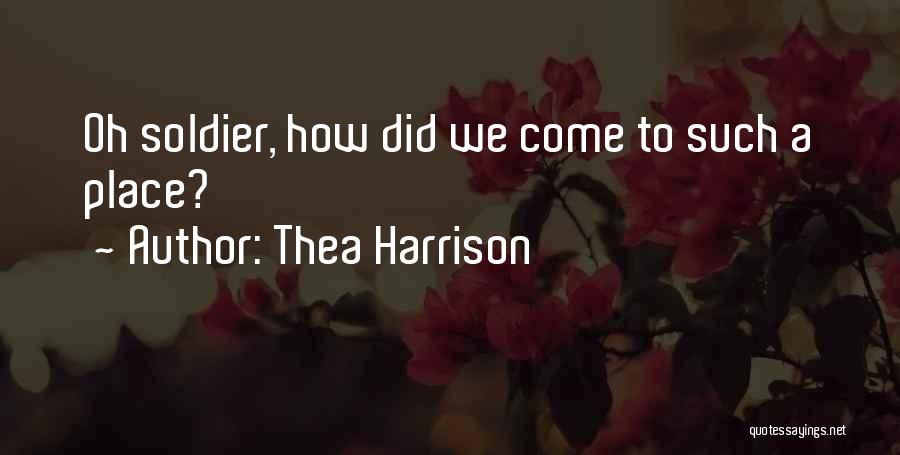 Thea Quotes By Thea Harrison Thea Quotes By Thea Harrison