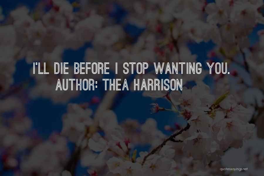 Thea Quotes By Thea Harrison