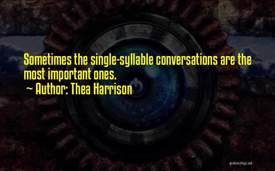 Thea Quotes By Thea Harrison Thea Quotes By Thea Harrison