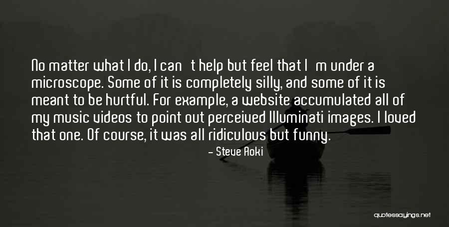 Theartist Quotes By Steve Aoki Theartist Quotes By Steve Aoki