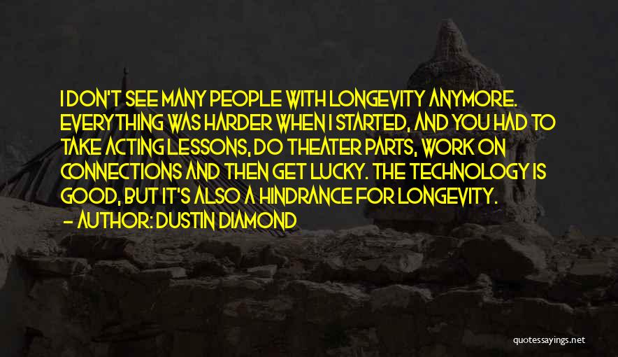 Theater And Acting Quotes By Dustin Diamond