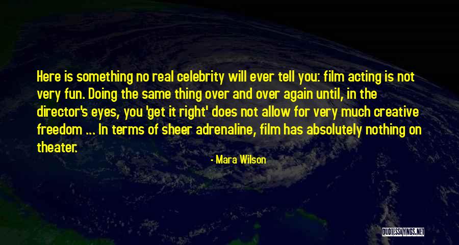 Theater And Acting Quotes By Mara Wilson