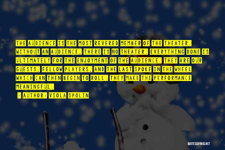 Theater And Acting Quotes By Viola Spolin Theater And Acting Quotes By Viola Spolin