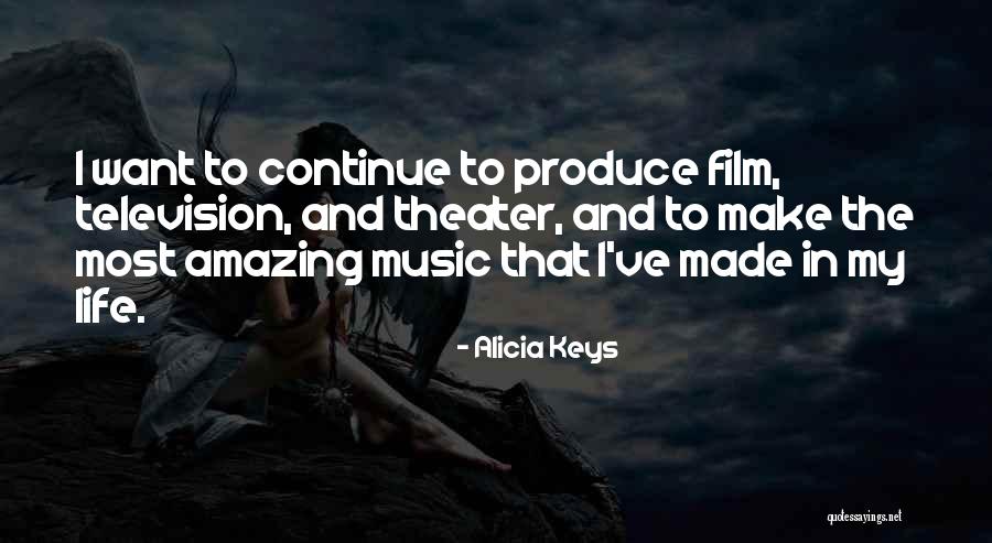 Theater And Life Quotes By Alicia Keys Theater And Life Quotes By Alicia Keys