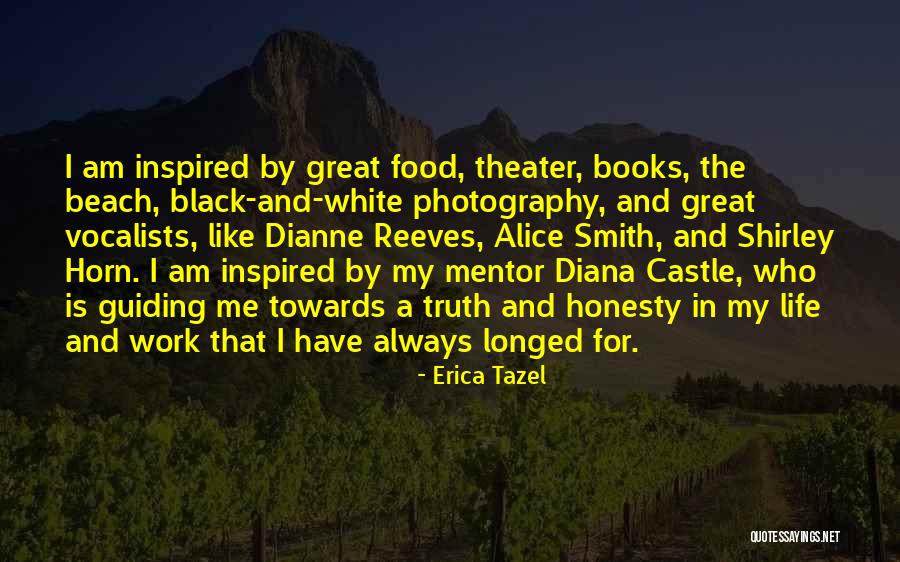 Theater And Life Quotes By Erica Tazel Theater And Life Quotes By Erica Tazel