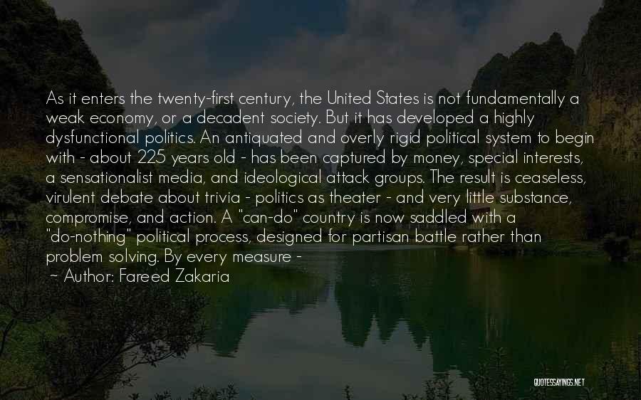 Theater And Politics Quotes By Fareed Zakaria