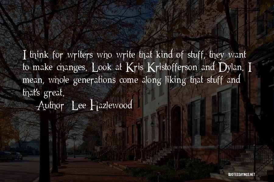 Theater And Resilience Quotes By Lee Hazlewood