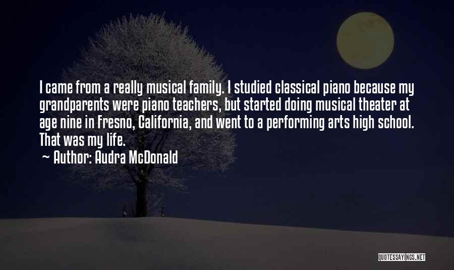 Theater Arts Quotes By Audra McDonald