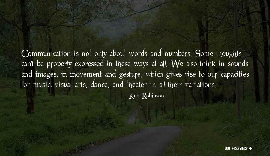 Theater Arts Quotes By Ken Robinson