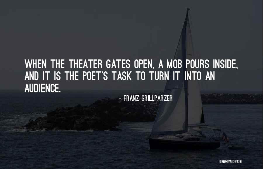 Theater Audience Quotes By Franz Grillparzer Theater Audience Quotes By Franz Grillparzer