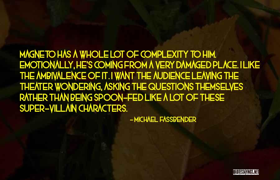 Theater Audience Quotes By Michael Fassbender Theater Audience Quotes By Michael Fassbender
