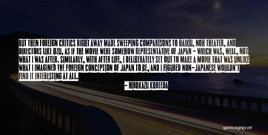 Theater Directors Quotes By Hirokazu Koreeda