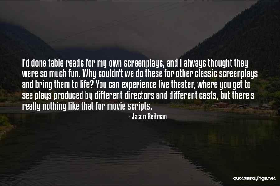 Theater Directors Quotes By Jason Reitman