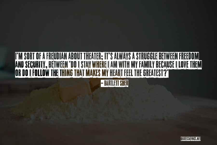 Theater Family Quotes By Bartlett Sher Theater Family Quotes By Bartlett Sher