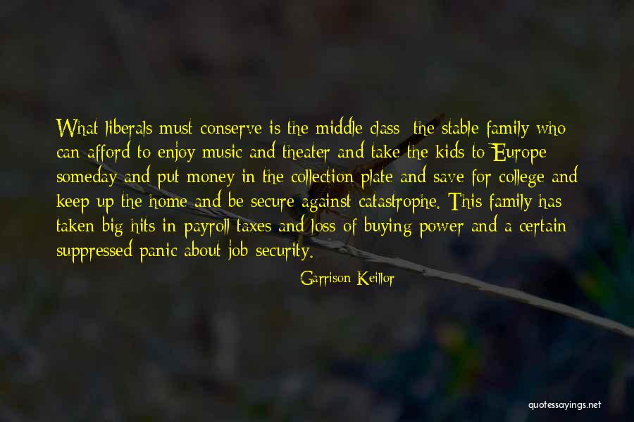 Theater Family Quotes By Garrison Keillor