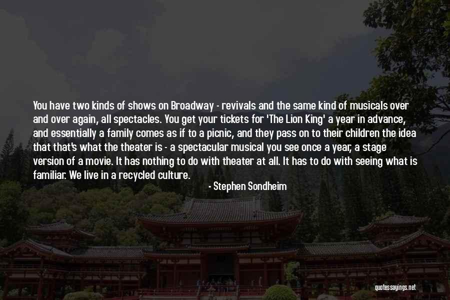 Theater Family Quotes By Stephen Sondheim