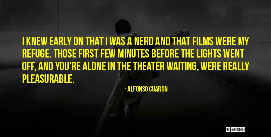 Theater Lights Quotes By Alfonso Cuaron Theater Lights Quotes By Alfonso Cuaron