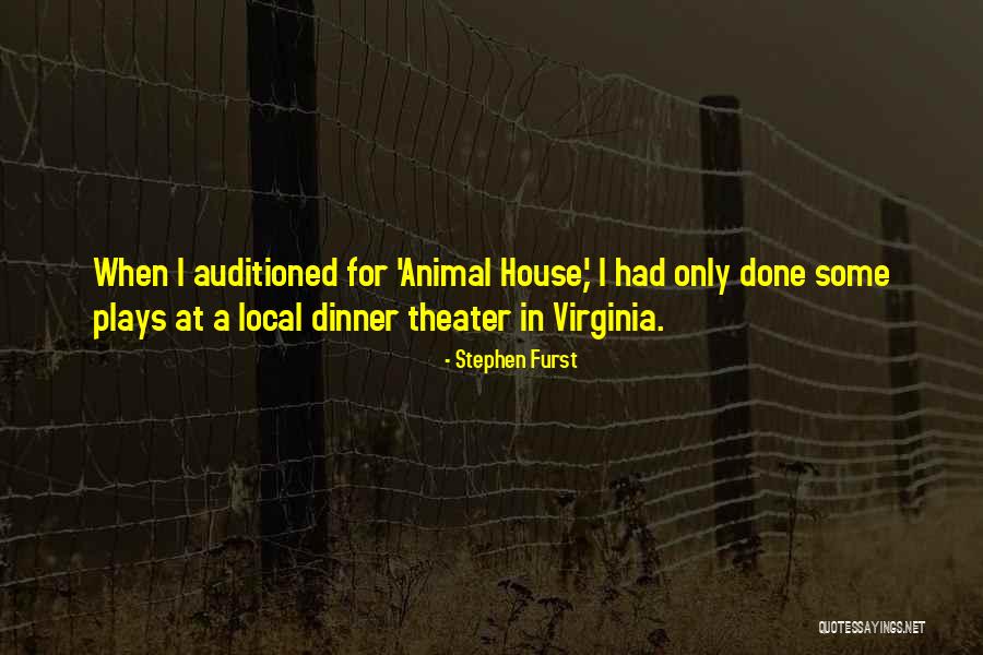 Theater Plays Quotes By Stephen Furst