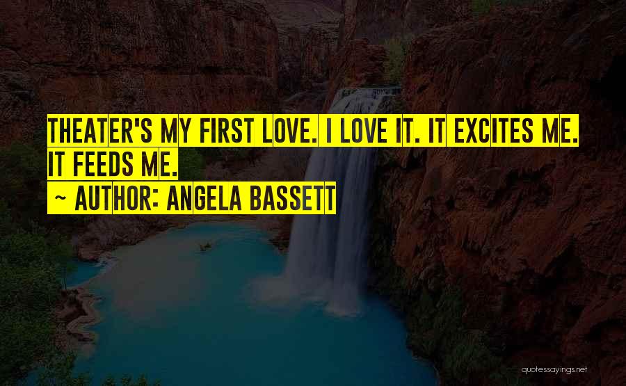 Theater Quotes By Angela Bassett