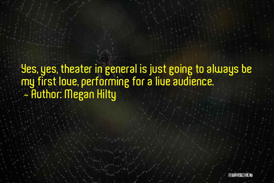Theater Quotes By Megan Hilty