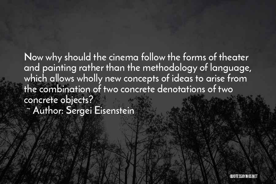 Theater Quotes By Sergei Eisenstein