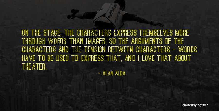 Theater Stage Quotes By Alan Alda Theater Stage Quotes By Alan Alda